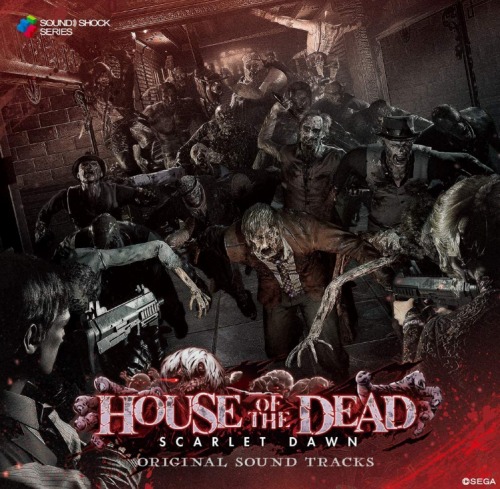 HOUSE OF THE DEAD 〜SCARLET DAWN〜 ORIGINAL SOUND TRACKS